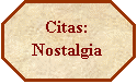 Octgono: Citas: Nostalgia