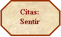Octágono: Citas: Sentir
