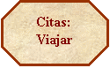 Octgono: Citas: Viajar