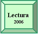 Bisel: Lectura
2006
