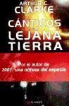 CANTICOS DE LA TIERRA LEJANA TIERRA – Arthur C. Clark